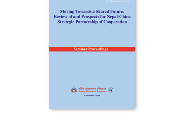 Moving Towards a Shared Future: Review of and Prospects for Nepal-China Strategic Partnership of Cooperation - img