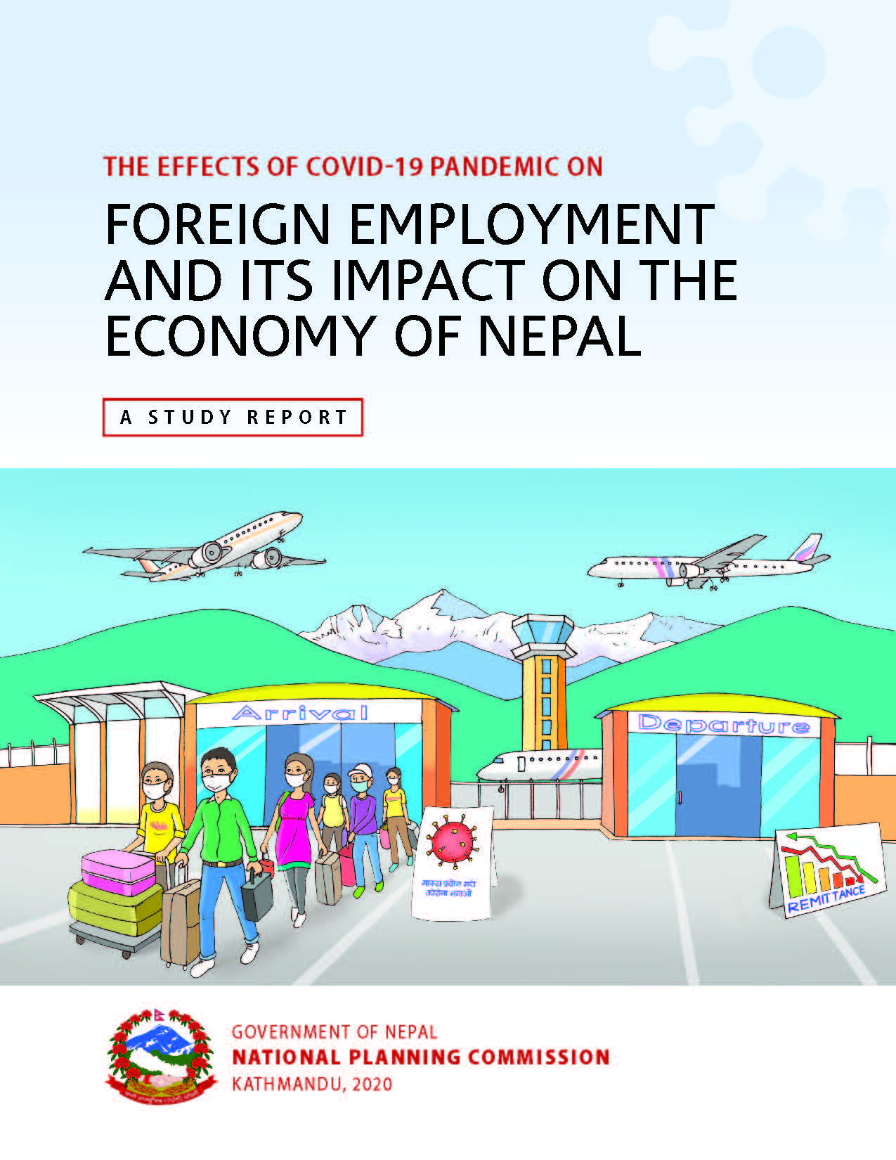 THE EFFECTS OF COVID-19 PANDEMIC ON FOREIGN EMPLOYMENT AND ITS IMPACT ON THE ECONOMY OF NEPAL.