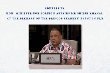 Address by Hon. Minister for Foreign Affairs Mr Shisir Khanal at the Plenary of the Pre-COP Leaders’ Event in Fiji - img