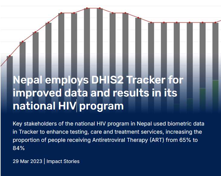 नेपालले आफ्नो राष्ट्रिय एचआईभी कार्यक्रम अन्तर्गत तथ्यांक र परिणाम सुधार गर्न DHIS2 Tracker प्रयोग गर्दछ।