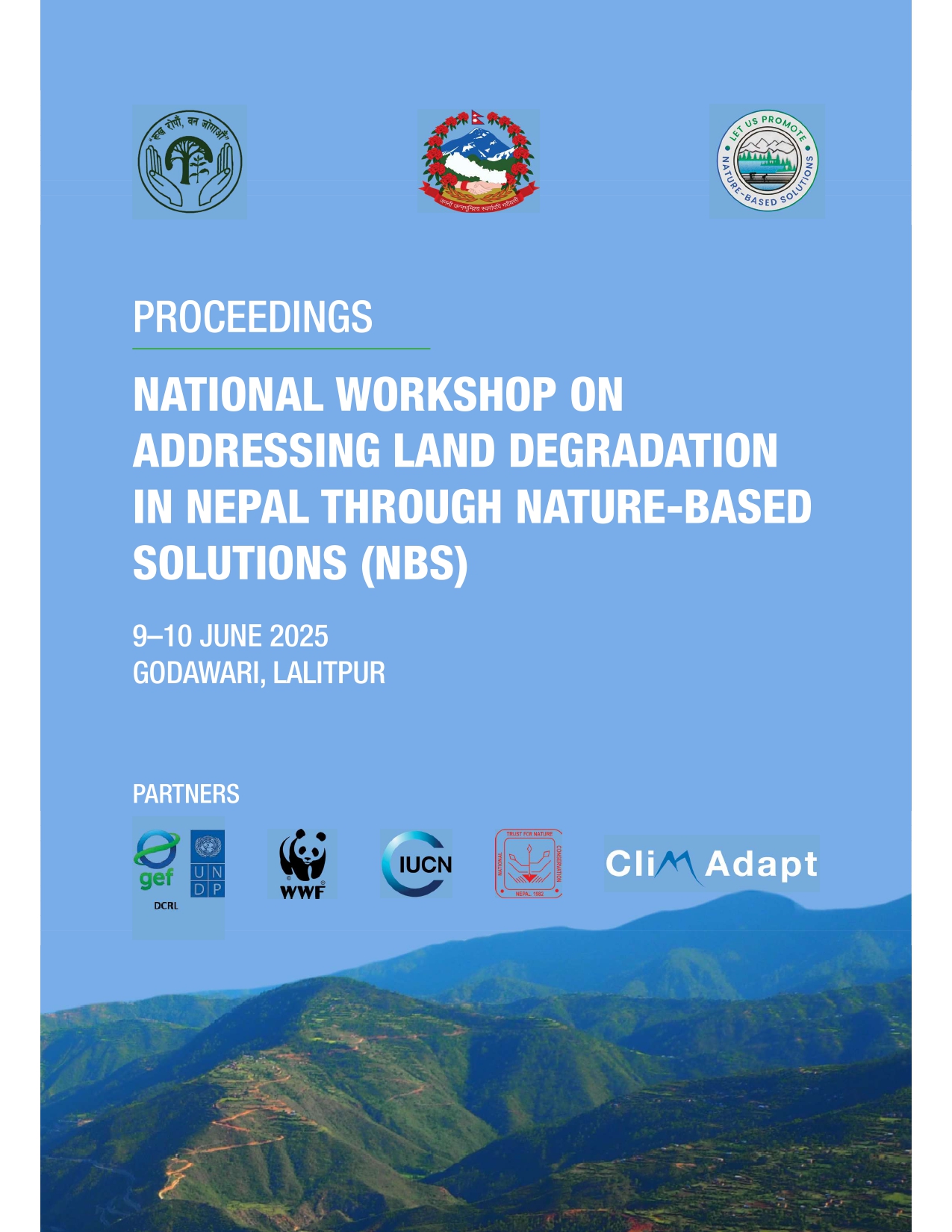 PROCEEDINGS of NATIONAL WORKSHOP ON ADDRESSING LAND DEGRADATION IN NEPAL THROUGH NBS